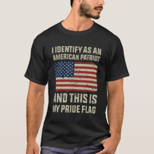 Camiseta Eu Identifico Como Patriota Americano Este É O Meu