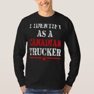 Camiseta Eu Identifico Como Um Caminhoneiro Canadense Engra