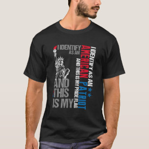 Camiseta Eu Identifico-Me Como Patriota Americano E Este É 