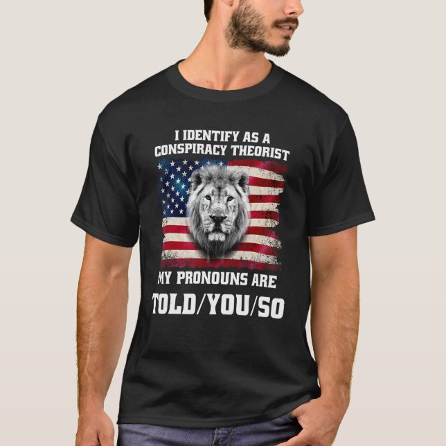 Camiseta Eu identifico-me como um teórico da conspiração (Frente)
