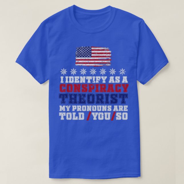 Camiseta Eu identifico-me como um teórico da conspiração (Frente do Design)