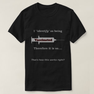 Camiseta Eu identifico-me como vacinado, portanto é tão esc