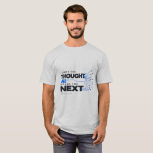 Camiseta EU INICIO O PENSAMENTO, AI ABRE O PRÓXIMO — Humano