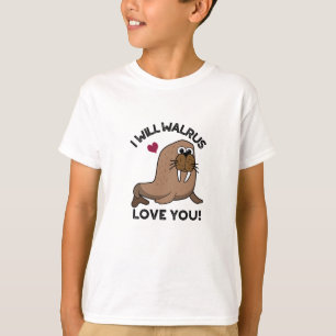 Camiseta Eu Irei Walrus Te Amo Um Engraçado Animal Pun