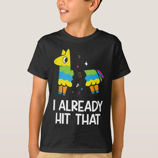 Camiseta Eu Já Atingi O Funny Pinata Da Fiesta Mexicana (Frente)