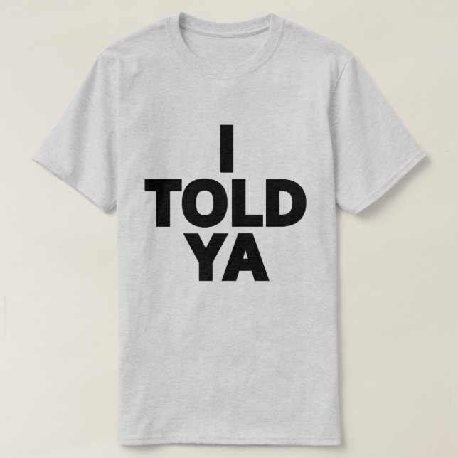 Camiseta Eu Já Disse (Frente do Design)