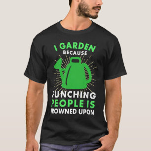 Camiseta Eu Jardo Porque Socar Pessoas é Mal Visto G