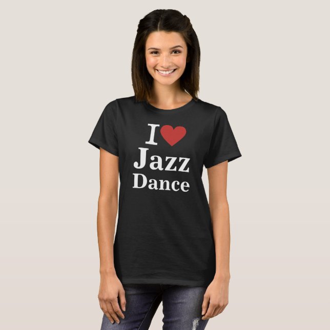 Camiseta Eu ❤️ Jazz Dança PERSONALIZADA Mulheres (Frente Completa)