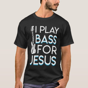 Camiseta Eu jogo a guitarra baixa cristã baixa de Jesus