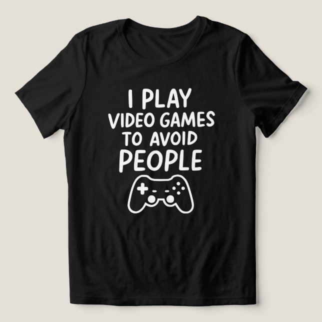 Camiseta Eu jogo videogames para evitar as pessoas introver (Design frontal)