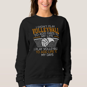 Camiseta Eu Jogo Voleibol Para Acrescentar Vida Aos Meus Di