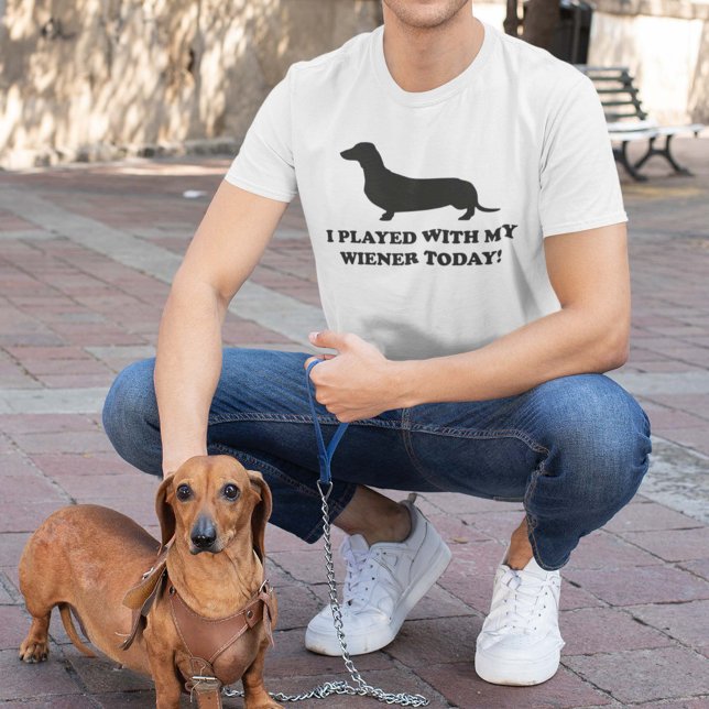 Camiseta Eu Joguei Com Meu Wiener Hoje (Criador carregado)