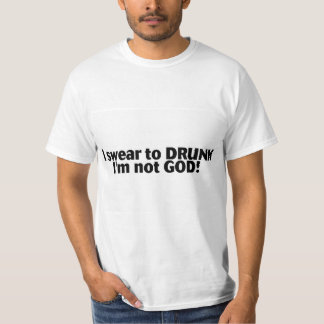 Camiseta Eu juro ao deus do bebado Im não