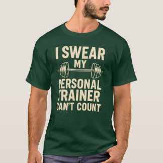 Camiseta Eu juro que meu personal trainer não consegue cont