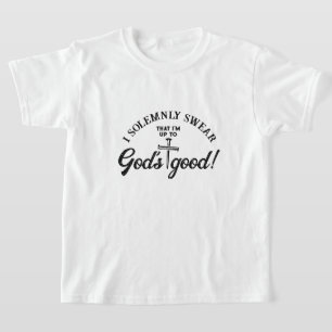 Camiseta Eu juro solenemente que Deus é bom, crianças de co