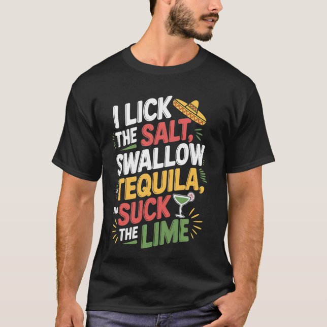 Camiseta Eu Lambo O Sal Engulo A Tequila Cinco De Maio (Frente)