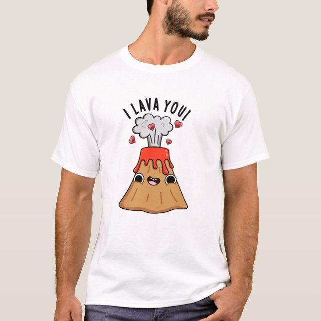 Camiseta Eu Lava Seu Funny Volcano. (Frente)