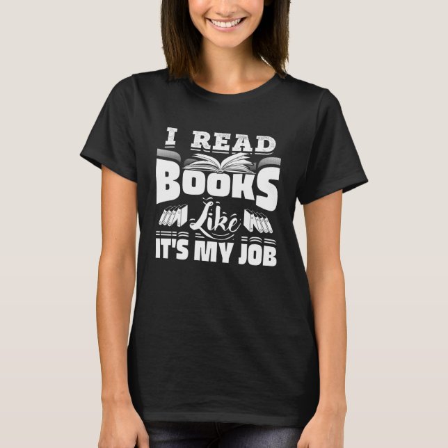 Camiseta Eu leio livros como se fosse o meu livro de trabal (Frente)
