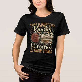 Camiseta Eu Leio Livros Eu Crochê Eu Sei Coisas Funny Craft