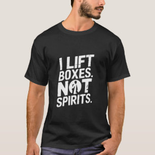Camiseta Eu Levanto Caixas Não Espíritos Engraçado Ginásio