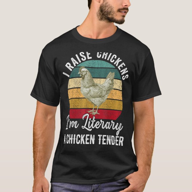 Camiseta Eu levanto frango Eu sou literalmente uma tenda de (Frente)