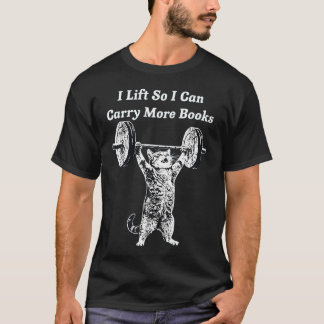 Camiseta Eu Levanto Para Poder Carregar Mais Livros Gato En