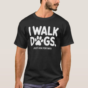 Camiseta Eu Levo Cães Basta Perguntar Informações Serviços