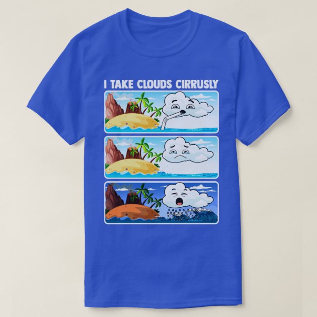 Camiseta Eu Levo Nuvens Cirurgicamente Meteorologista Weath (Frente do Design)