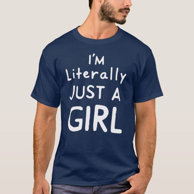 Camiseta Eu Literalmente Sou Só Uma Garota | Engra (Frente)