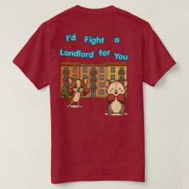 Camiseta Eu Lutaria Contra um Proprietário Por Você