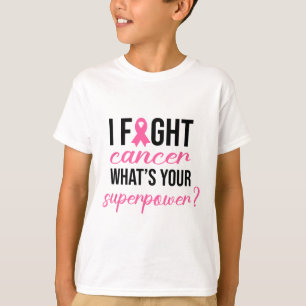 Camiseta Eu Luto Cancer Qual é o seu super poder, Cansa
