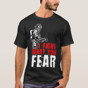 Camiseta Eu Luto Com O Que Você Teme FogoLutar