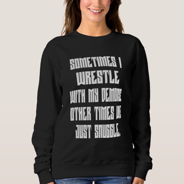 Camiseta Eu Luto Com O Texto De Meus Demônios (Frente)