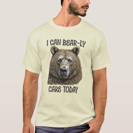 Camiseta Eu Mal Posso Me Importar Hoje | Urso Sarcástico Tr