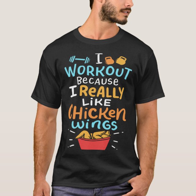 Camiseta Eu malho porque eu realmente gosto de asas de fran (Frente)