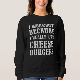 Camiseta Eu Malho Porque Eu Realmente Gosto de Hambúrgueres