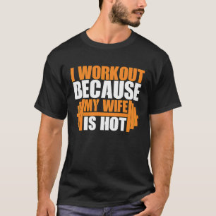 Camiseta Eu Malho Porque Minha Esposa É Gostosa Fitness