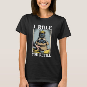 Camiseta Eu Mando Você Reabastecer Tigela De Comida De Gato