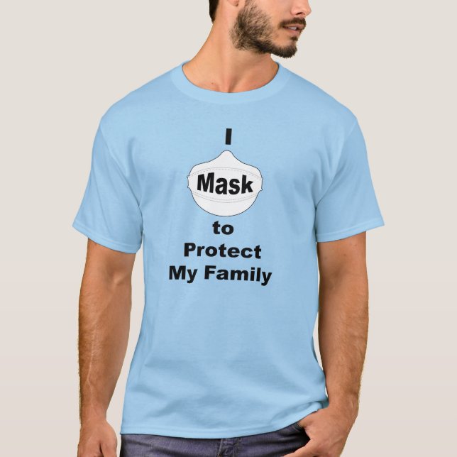 Camiseta Eu mascaro para proteger a minha família (Frente)