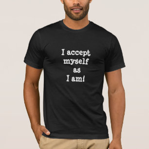 Camiseta Eu me aceito como sou Pensamentos positivos