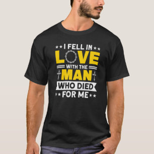 Camiseta Eu Me Apaixonei Pelo Homem Que Morreu Por Mim Jesu