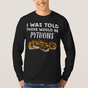 Camiseta Eu Me disseram Que Haveria Pythons Cobra Python
