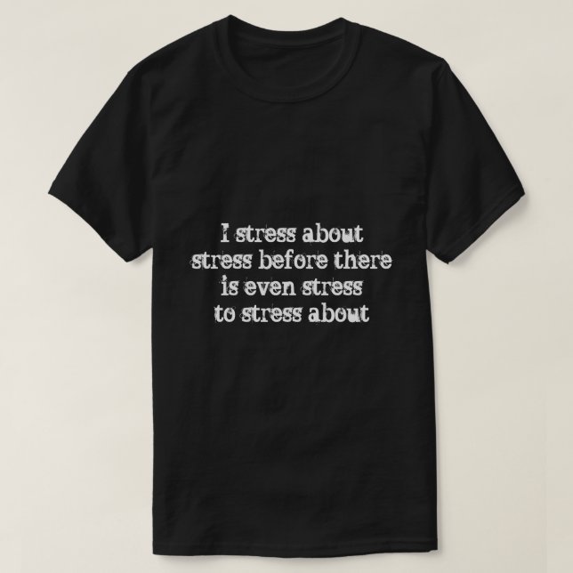 Camiseta Eu me estresso com... (Frente do Design)