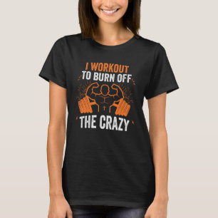 Camiseta Eu Me Exercito Para Queimar O Louco Esportivo Yoga