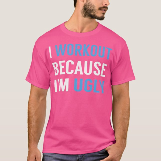 Camiseta Eu Me Exercito Porque Sou Feio Levantamento de Pes (Frente)