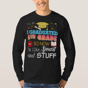 Camiseta Eu me formei no 6 agora sou como Smart and Stuff