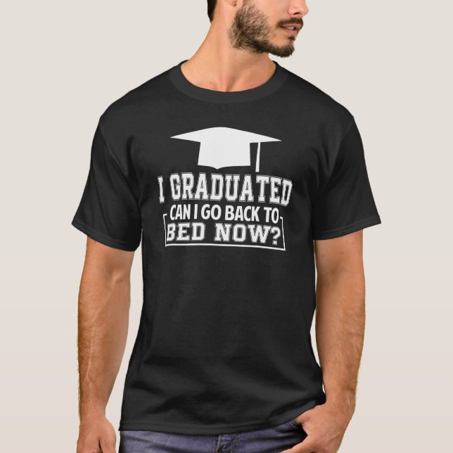 Camiseta Eu Me Formei Posso Dizer De Volta Para A Cama Agor (Frente)