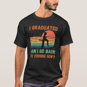 Camiseta Eu Me Formei Posso Voltar a Pescar Agora Fanny