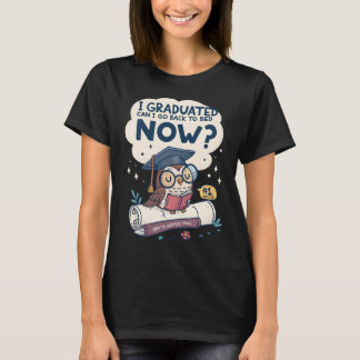 Camiseta Eu me formei Posso voltar para a cama agora
