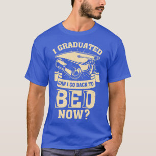 Camiseta Eu Me Formei Posso Voltar Para A Cama Agora